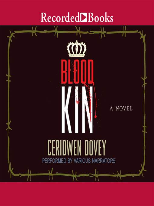 Title details for Blood Kin by Ceridwen Dovey - Available